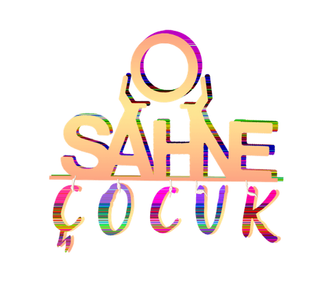 O Sahne Çocuk